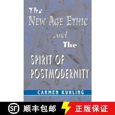 预订 New Age Ethic and the Spirit of Postmodernity [9781572735217]