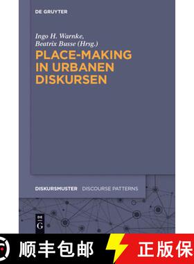 【3-4周达】Place-Making in urbanen Diskursen [9783110369809]