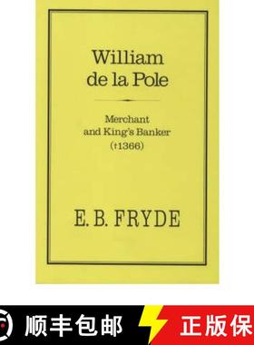预订 William de La Pole: Merchant and King's Banker: Merchant and King's Banker (1366) [9780907628354]