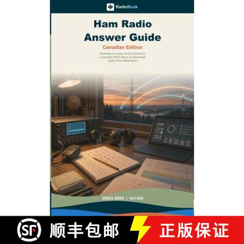 【3-4周达】Ham Radio Answer Guide - Canadian Edition: RadioBook Game Suite Solutions, Complete ISED B... [9780978142391]