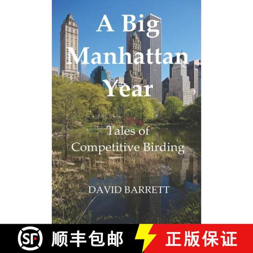 【3-4周达】A Big Manhattan Year: Tales of Competitive Birding [9780615789194]