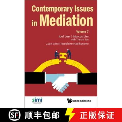 【3-4周达】Contemporary Issues in Mediation - Volume 7 [9789811268717]