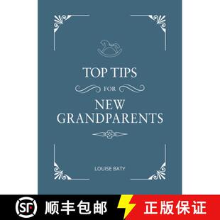 【3-4周达】精装 Top Tips for New Grandparents: Practical Advice for First-Time Grandparents [9781786859747]