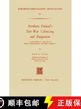 【3-4周达】Northern Finland's Post-War Colonizing and Emigration: A Geographical Analysis of Rural De... [9789024715701]