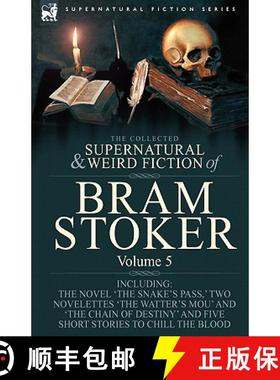 【3-4周达】Collected Supernatural and Weird Fiction of Bram Stoker: 5-Contains the Novel 'The Snake's... [9781846778353]