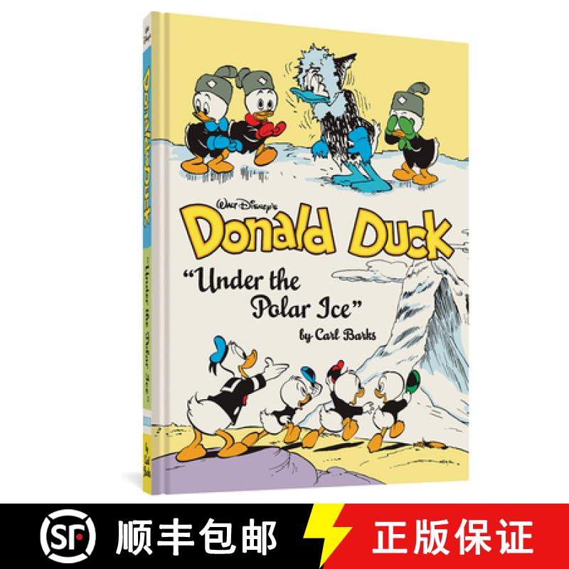 【3-4周达】Walt Disney's Donald Duck under the Polar Ice : The Complete Carl Barks Disney Library Vol... [9781683963837]