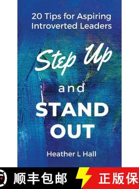 【3-4周达】Step Up and Stand Out: 20 Tips for Aspiring Introverted Leaders [9780578352640]