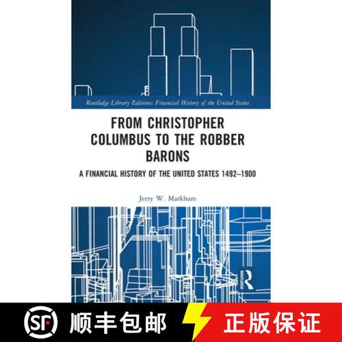 【3-4周达】精装 From Christopher Columbus to the Robber Barons: A Financial History of the United Sta... [9781032161044]