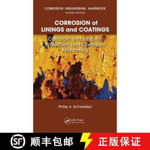 【3-4周达】精装 Corrosion of Linings & Coatings: Cathodic and Inhibitor Protection and Corrosion Moni... [9780849382475]