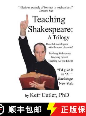 【3-4周达】Teaching Shakespeare: A Trilogy: Three Hit Monologues [9780991928071]