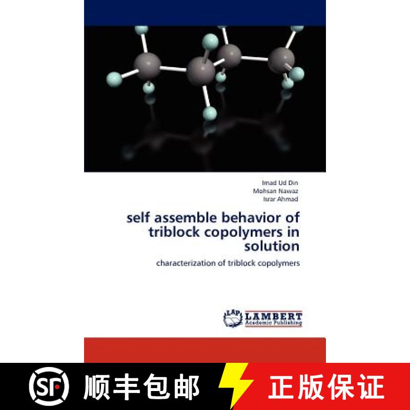 预订 Self Assemble Behavior of Triblock Copolymers in Solution [9783847319924]