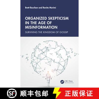 【3-4周达】Organized Skepticism in the Age of Misinformation: Surviving the Kingdom of Gossip [9781032493473]