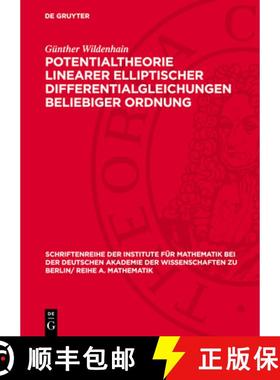 预订 Potentialtheorie Linearer Elliptischer Differentialgleichungen Beliebiger Ordnung [9783112724620]