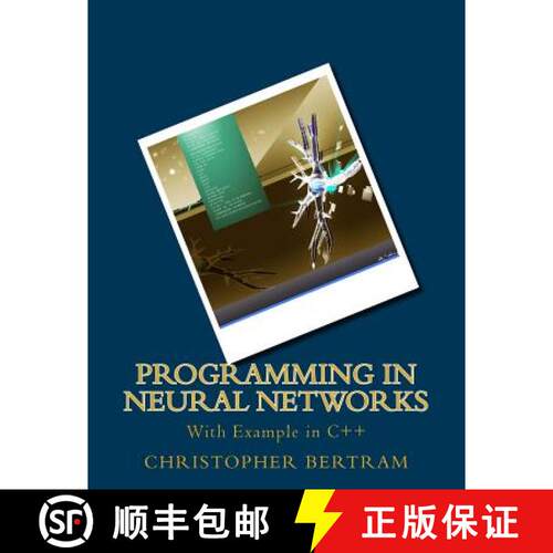 【3-4周达】Programming In Neural Networks: With Example in C++ [9781500833930]