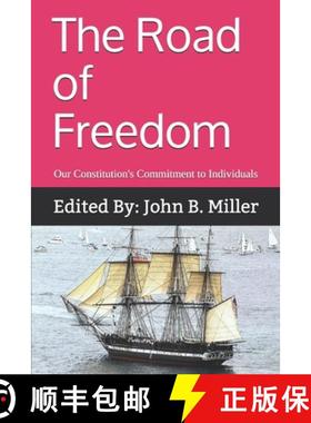预订 The Road of Freedom: Our Constitution's Commitment to Individuals [9780984876426]
