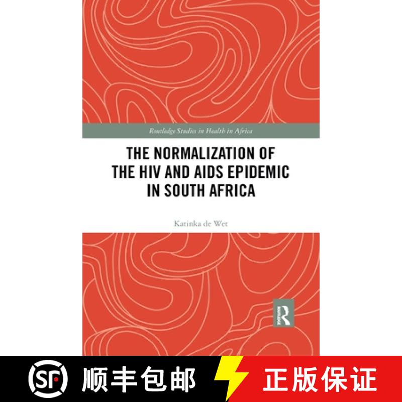 【4周达】The Normalization of the HIV and AIDS Epidemic in South Africa [9780367784065]