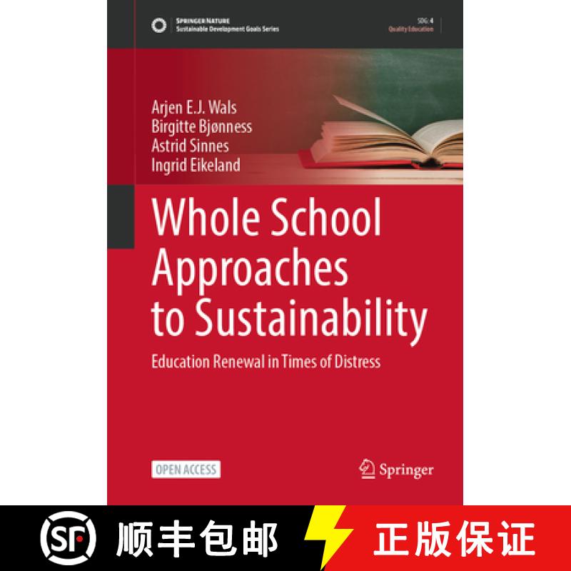【3-4周达】Whole School Approaches to Sustainability: Education Renewal in Times of Distress [9783031561719]