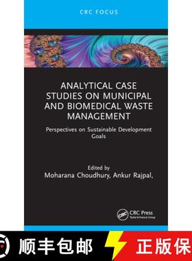 【3-4周达】Analytical Case Studies on Municipal and Biomedical Waste Management: Perspectives on Sust... [9781032796918]