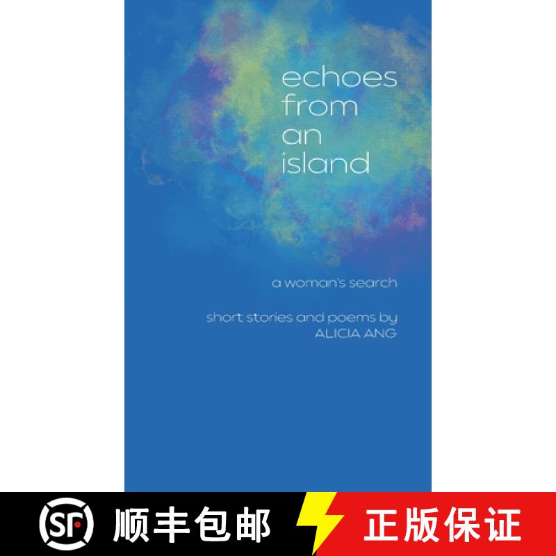 预订 Echoes from an Island: A Woman's Search, Short Stories and Poems [9789811863967]