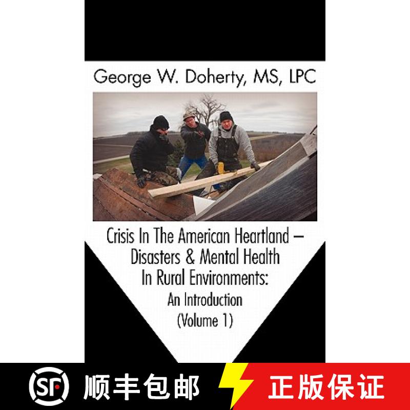 【3-4周达】Crisis in the American Heartland: Disasters & Mental Health in Rural Environments -- An In... [9781615990764]