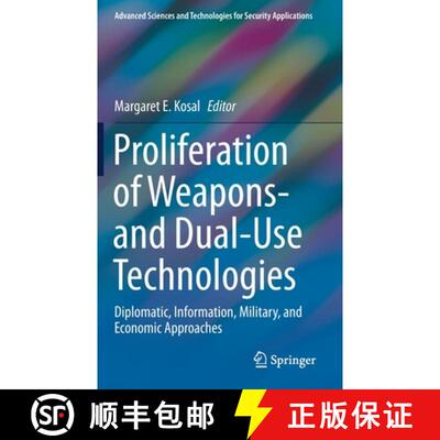 【3-4周达】Proliferation of Weapons- and Dual-Use Technologies : Diplomatic, Information, Military, a... [9783030736545]