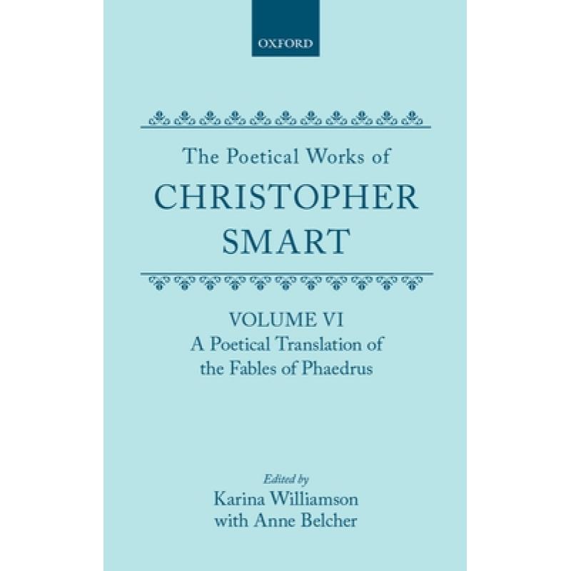 【4周达】The Poetical Works of Christopher Smart: Volume VI: A Poetical Translation of the Fables of ... [9780198183600] 书籍/杂志/报纸 原版其它 原图主图