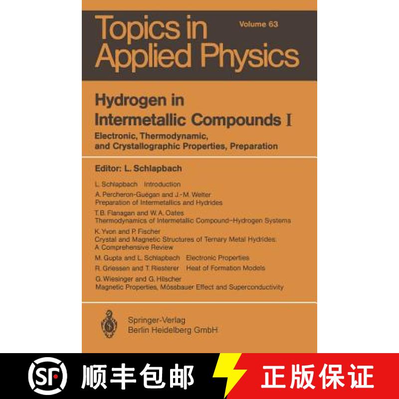 【4周达】Hydrogen in Intermetallic Compounds I: Electronic, Thermodynamic, and Crystallographic Prope... [9783662309254]
