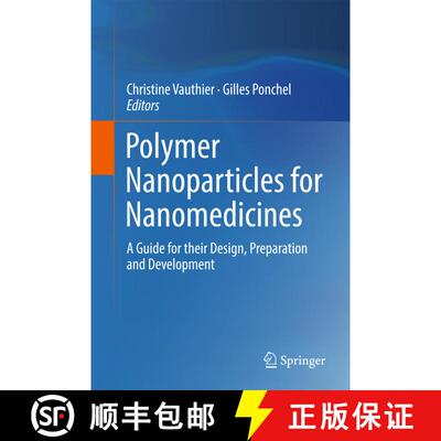 【3-4周达】精装 Polymer Nanoparticles for Nanomedicines : A Guide for their Design, Preparation and D... [9783319414195]