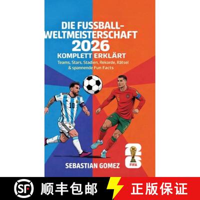 【3-4周达】精装 Die Fuball-Weltmeisterschaft 2026 komplett erklärt: Teams, Stars, Stadien, Rekorde, ... [9789371236027]