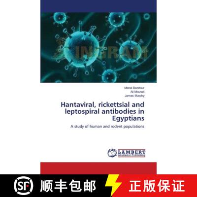 预订 Hantaviral, rickettsial and leptospiral antibodies in Egyptians [9783659107276]