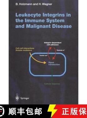【3-4周达】Leukocyte Integrins in the Immune System and Malignant Disease [9783642719899]