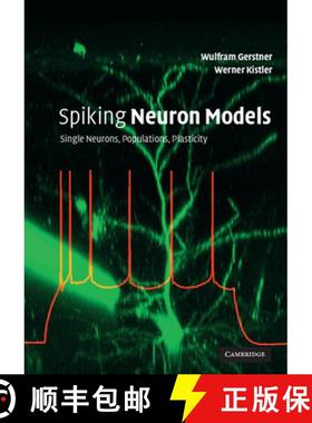 【3-4周达】Spiking Neuron Models: Single Neurons, Populations, Plasticity [9780521890793]