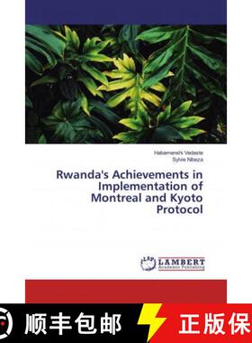 预订 Rwanda's Achievements in Implementation of Montreal and Kyoto Protocol [9786135858624]