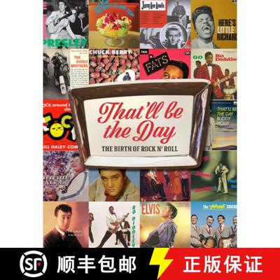 【3-4周达】That'll Be the Day: The Birth of Rock N' Roll [9781915343222]