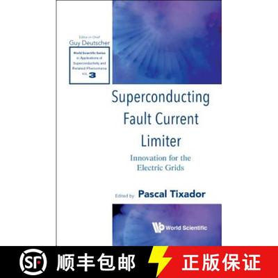 【3-4周达】Superconducting Fault Current Limiter: Innovation for the Electric Grids [9789813272972]