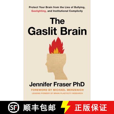 【3-4周达】The Gaslit Brain : Protect Your Brain from the Lies of Bullying, Gaslighting, and Institut... [9781493090921]