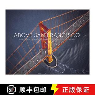 San 9781944903664 Photography Aerial Years Francisco Above 预订