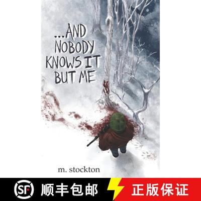 【3-4周达】...and Nobody Knows it but Me [9798985401721]