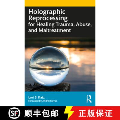 【3-4周达】Holographic Reprocessing for Healing Trauma, Abuse, and Maltreatment [9781032121727]