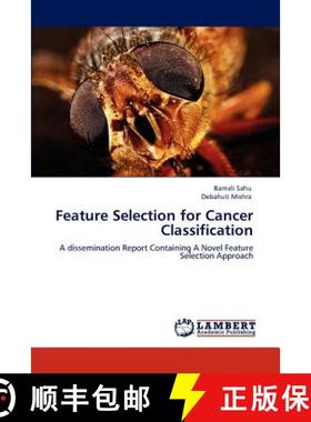 预订 Feature Selection for Cancer Classification [9783848447534]