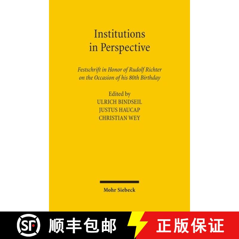 【3-4周达】Institutions in Perspective : Festschrift in Honor of Rudolf Richter on the Occasion of hi... [9783161490613]