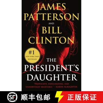 【3-4周达】The President's Daughter: A Thriller [9781538703151]