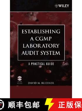 【3-4周达】Establishing A Cgmp Laboratory Audit System: A Practical Guide [Wiley化学化工] [9780471738404]