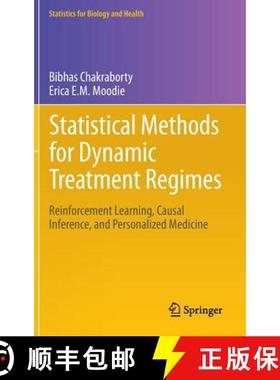 【3-4周达】Statistical Methods for Dynamic Treatment Regimes : Reinforcement Learning, Causal Inferen... [9781461474272]
