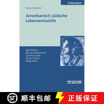 【3-4周达】Amerikanisch-jüdische Lebensentwürfe: Saul Bellow - Bernard Malamud - Cynthia Ozick - Ch... [9783476453174]