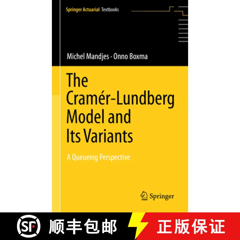 【3-4周达】The Cramér-Lundberg Model and Its Variants : A Queueing Perspective [9783031391040]