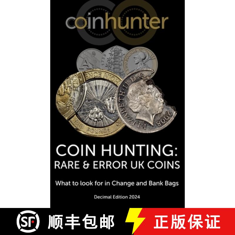 【3-4周达】COIN HUNTING: RARE & ERROR UK COINS: What to look for in Change and Bank Bags, Decimal Edi... [9781738579402]