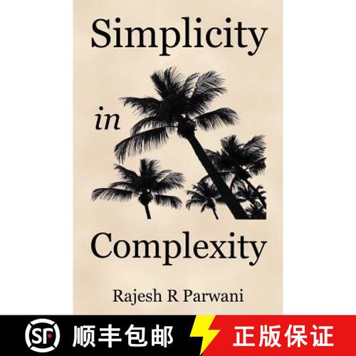 【3-4周达】Simplicity in Complexity: An Introduction to Complex Systems [9789810939328]