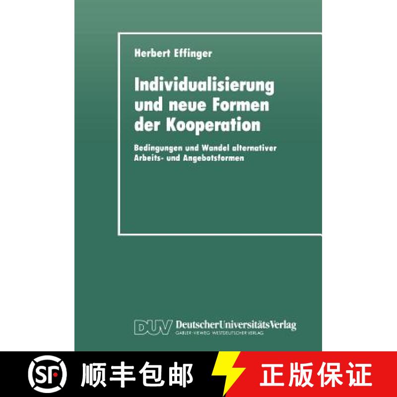 【3-4周达】Individualisierung und neue Formen der Kooperation : Bedingungen und Wandel alternativer A... [9783824440689]