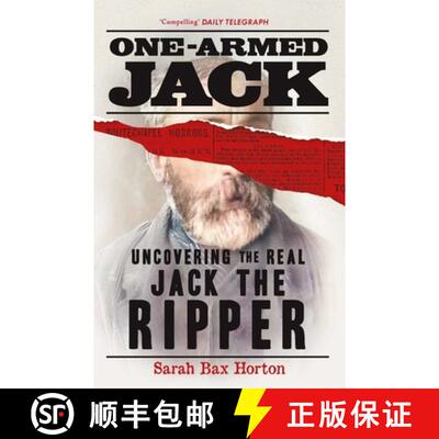 【3-4周达】One-Armed Jack : Uncovering the Real Jack the Ripper [9781789296808]